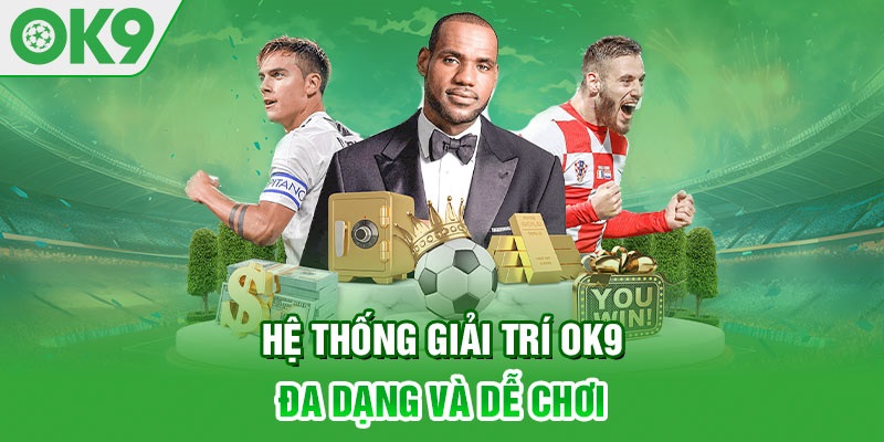 OK9 hoàn toàn minh bạch và an toàn