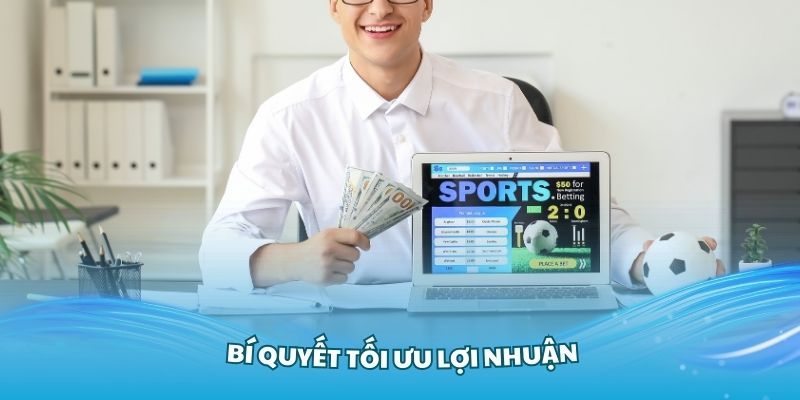 Những bí quyết tối ưu lợi nhuận khi chơi kèo chấp đồng banh